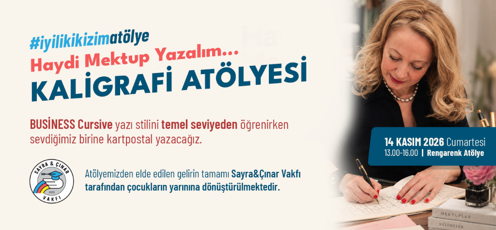 Haydi Mektup Yazalım – Kaligrafi Atölyesi | Demet Günaydınlar (14 Kasım 2026)