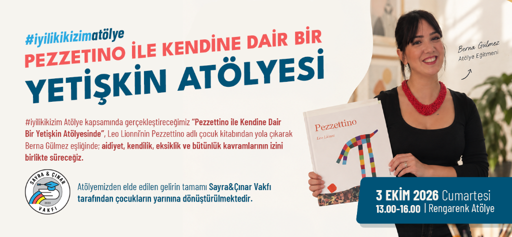 Pezzettino ile Kendine Dair Bir Yetişkin Atölyesi | Berna Gülmez (3 Ekim 2026)